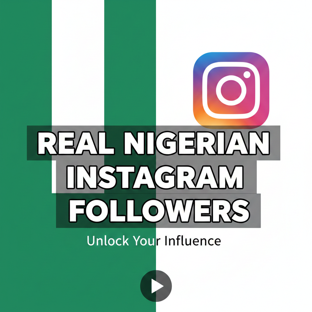 BOOST REAL NIGERIAN INSTAGRAM FOLLOWERS